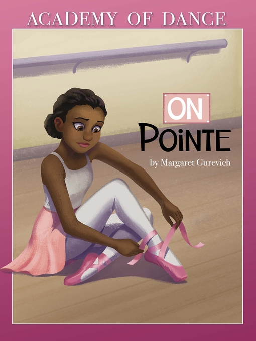Margaret Gurevich创作的On Pointe作品的详细信息 - 可供借阅